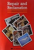 Repair and reclamation