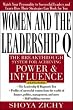 Women and the Leadership Q: Revealing the Four Paths to Influence and Power