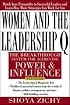 Women and the Leadership Q: Revealing the Four Paths to Influence and Power