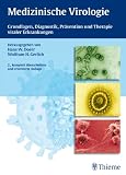 Produkt-Bild: Medizinische Virologie: Grundlagen, Diagnostik, Pr&auml;vention und Therapie viraler Erkrankungen