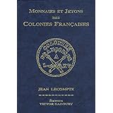 Monnaies et jetons des colonies fran�aisespar Jean Lecompte