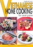 Quick & Easy Vietnamese: Home Cooking for Everyone [QUICK & EASY VIETNAMESE]