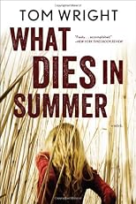 What Dies In Summer