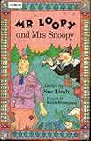 Mr. Loopy and Mrs. Snoopy