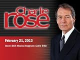 Charlie Rose 2013: Steven Brill; Nicolas Berggruen; Calvin Trillin