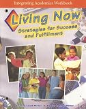 img - for Integrating Academics Workbook: Living Now: Strategies for Success and Fulfillment book / textbook / text book