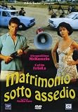 Matrimonio Sotto Assedio
