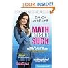 Math Doesn't Suck: How to Survive Middle School Math Without Losing Your Mind or Breaking a Nail