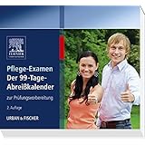 Pflege-Examen: Der 99-Tage-Abreißkalender zur Prüfungsvorbereitung