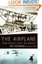 The Airplane: How Ideas Gave Us Wings