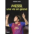Messi, une vie en grand