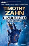 Eroberer - Die R&uuml;ckkehr: Roman - Timothy Zahn