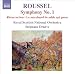 Roussel: Symphony No.1 (Symphony No. 1/ Resurrection/ Le Marchand de Sable Qui Passe)