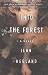 Into the Forest Into the Forest