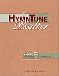 A Hymn Tune Psalter: Gradual Psalms: the Season After Pentecost, Revised Common Lectionary Edition