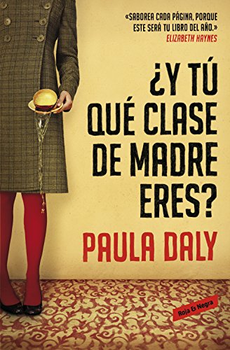 ¿Y tú qué clase de madre eres? (Spanish Edition)