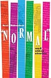 Normal and Other Stories