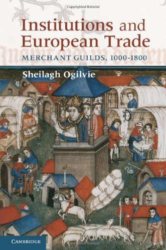 Institutions and European Trade (Cambridge Studies in Economic History - Second Series)