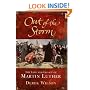 Out of the Storm: The Life and Legacy of Martin Luther
