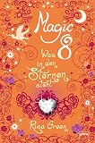 Green, Risa: Magic 8 - Was in den Sternen steht
