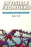 Invisible Frontiers: The Race to Synthesize a Human Gene