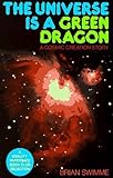 The universe is a green dragon