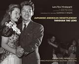 Japanese-american Resettlement Through the Lens: Hikaru Iwasaki and the Wra's Photographic Section, 1943-1945