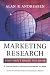 Marketing Research That Won't Break the Bank: A Practical Guide to Getting the Information You Need, 2nd Edition