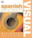 Spanish-English Visual Bilingual Dictionary (DK Bilingual Dictionaries)