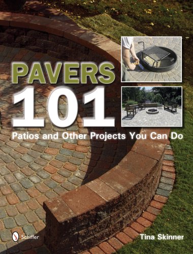 Pavers 101: Patios and Other Projects You Can Do under Outdoor & Recreational Areas in The Books Store