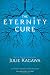 The Eternity Cure
