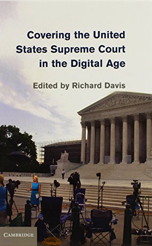 Covering the United States Supreme Court in the Digital Age