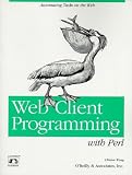 Web Client Programming with Perl (A Nutshell Handbook)