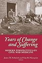 Years of Change and Suffering: Modern Perspectives on Civil War Medicine