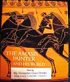 The Amasis Painter and his world : vase-painting in sixth-century B.C. Athens