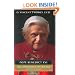 Pope Benedict XVI: The Conscience of Our Age: A Theological Portrait