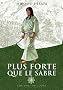 Plus forte que le sabre, Tome 2 :