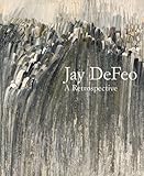 Jay DeFeo : a retrospective