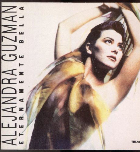 alejandra guzman - Eternamente bella Lyrics - Zortam Music