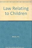The law relating to children