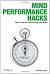 Mind Performance Hacks