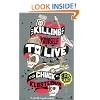 Killing Yourself to Live: 85% of a True Story