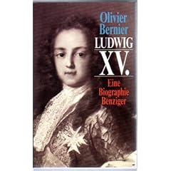 Ludwig XV. Eine Biographie
