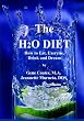 The H2O Diet: How to Eat, Exercise, Drink and Dream