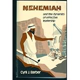 Nehemiah and the Dynamics of Effective Leadership