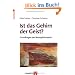 Ist das Gehirn der Geist?: Grundfragen der Neurophilosophie