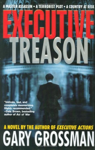 Executive Treason: A Novel