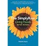 The SimplyRaw Living Foods Detox Manual by Natasha Kyssa