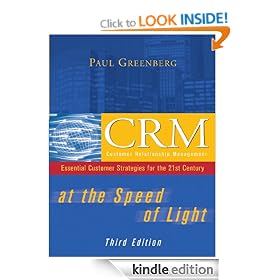 CRM at the Speed of Light, Third Edition : Essential Customer Strategies for the 21st Century