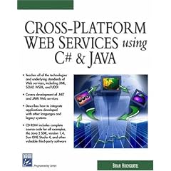 Cross-Platform Web Services Using C# and Java (Charles River Media Internet & Web Design)